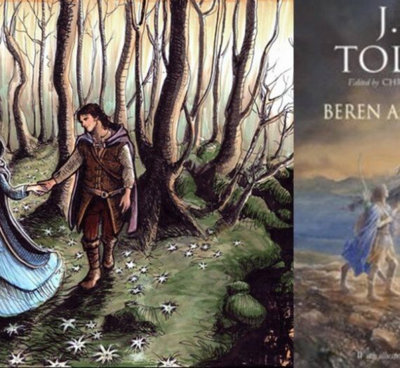 Il nuovo libro di Tolkien su Beren e Lúthien: la storia più romantica del fantasy