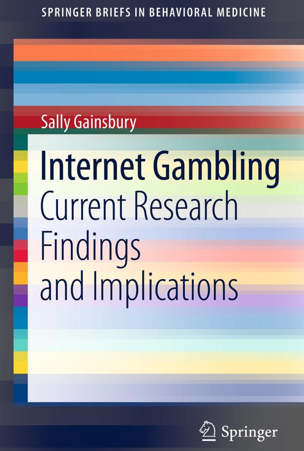 del libro Internet Gambling Current Research Findings and Implications di Sally Gainsbury